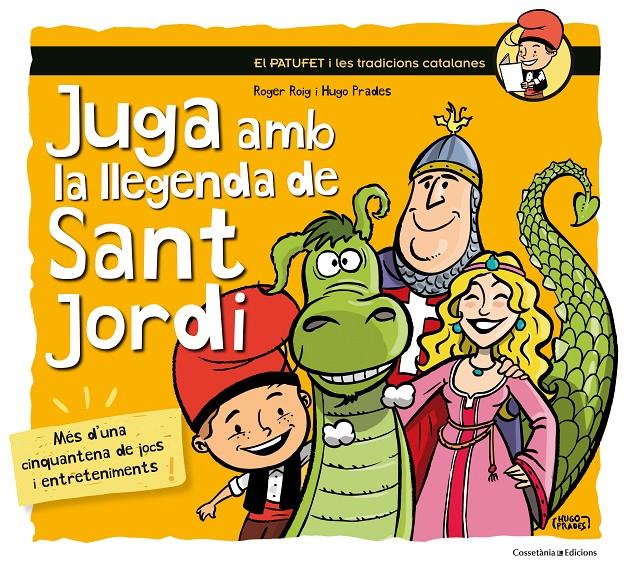 Juga amb la llegenda de Sant Jordi | 9788490345719 | Roig César, Roger