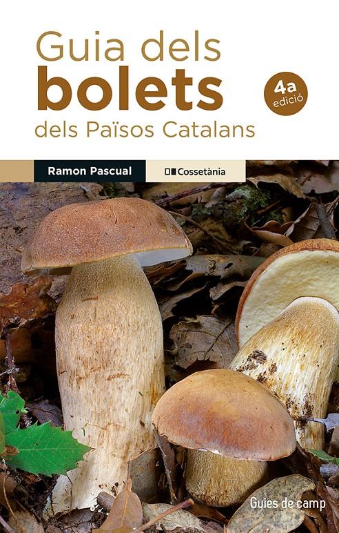 Guia dels bolets dels Països Catalans | 9788413566580 | Pascual Lluvià, Ramon