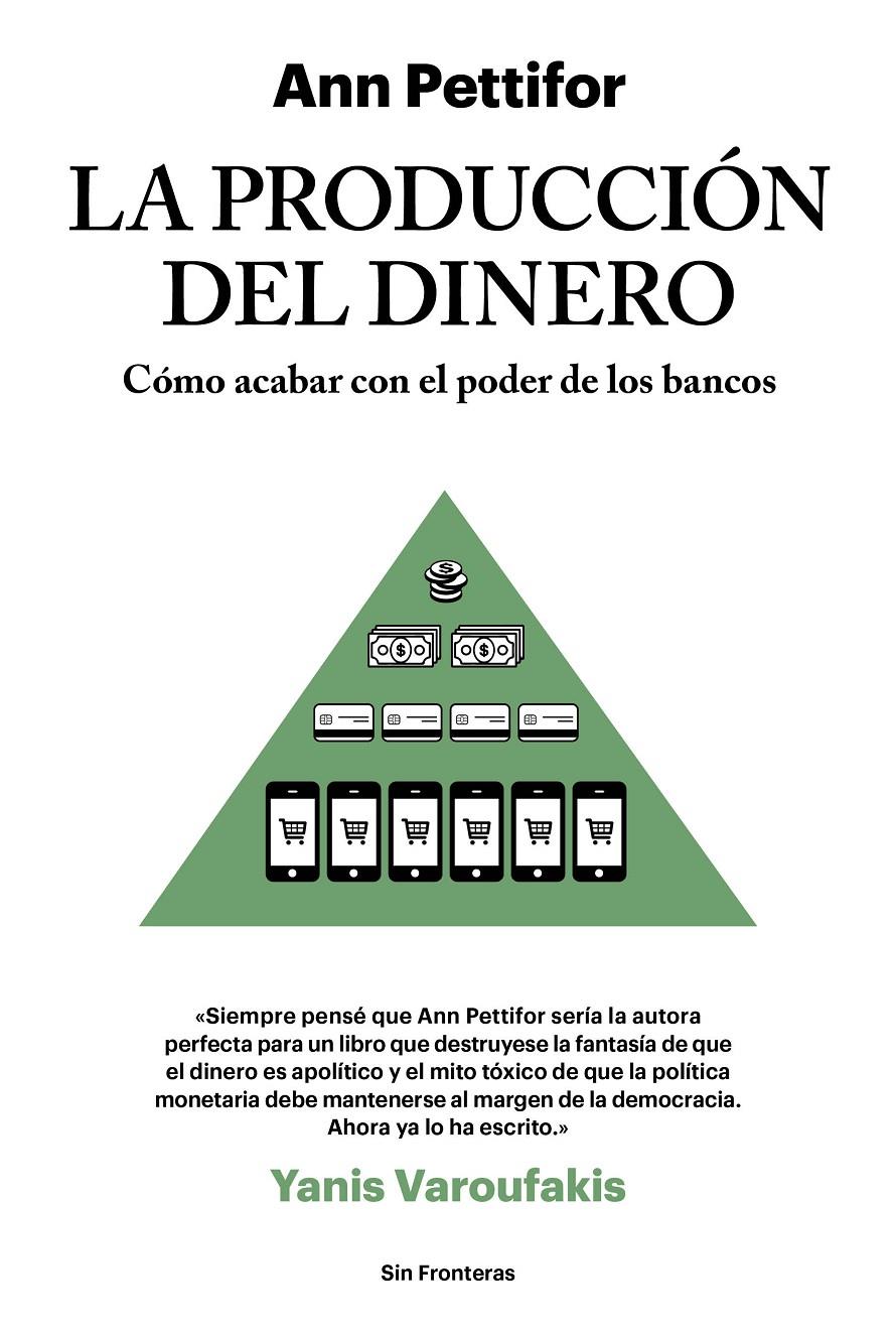 LA PRODUCCIÓN DEL DINERO | 9788415070788 | Pettifor, Ann