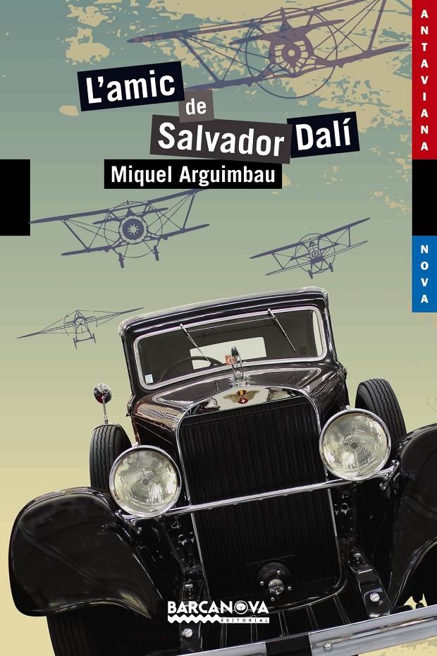 L'amic de Salvador Dalí | 9788448930776 | Miquel Arguimbau