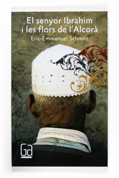 El senyor Ibrahim i les flors de l'Alcorà | 9788466123013 | Schmitt, Eric-Emmanuel