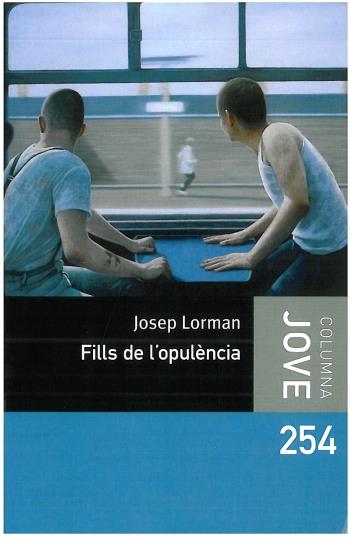 ELS FILLS DE L'OPULÈNCIA | 9788499321677 | Lorman Roig, Josep