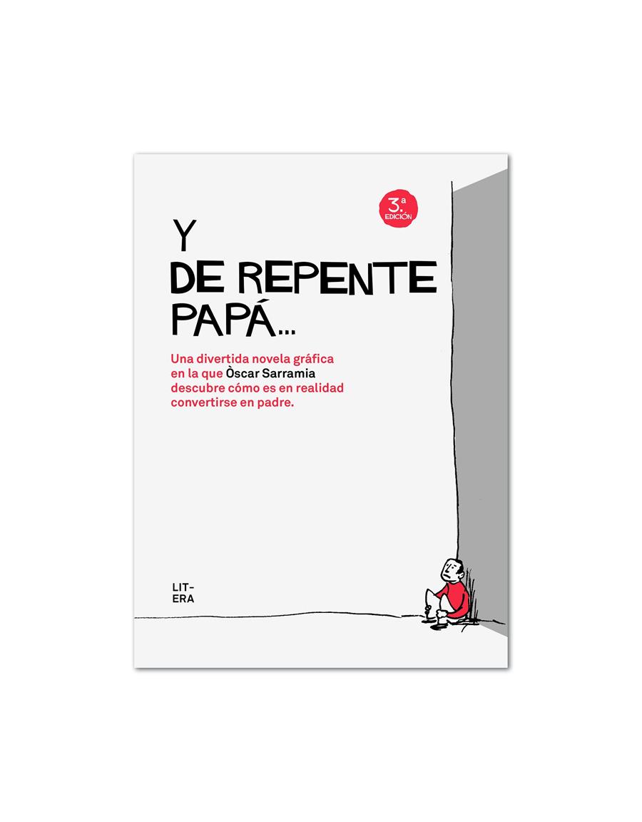 Y de repente papá... Una divertida novela gráfica en la que Òscar Sarramia descubre cómo es en realidad convertirse en padre | 9788494029264 | Òscar Sarramia