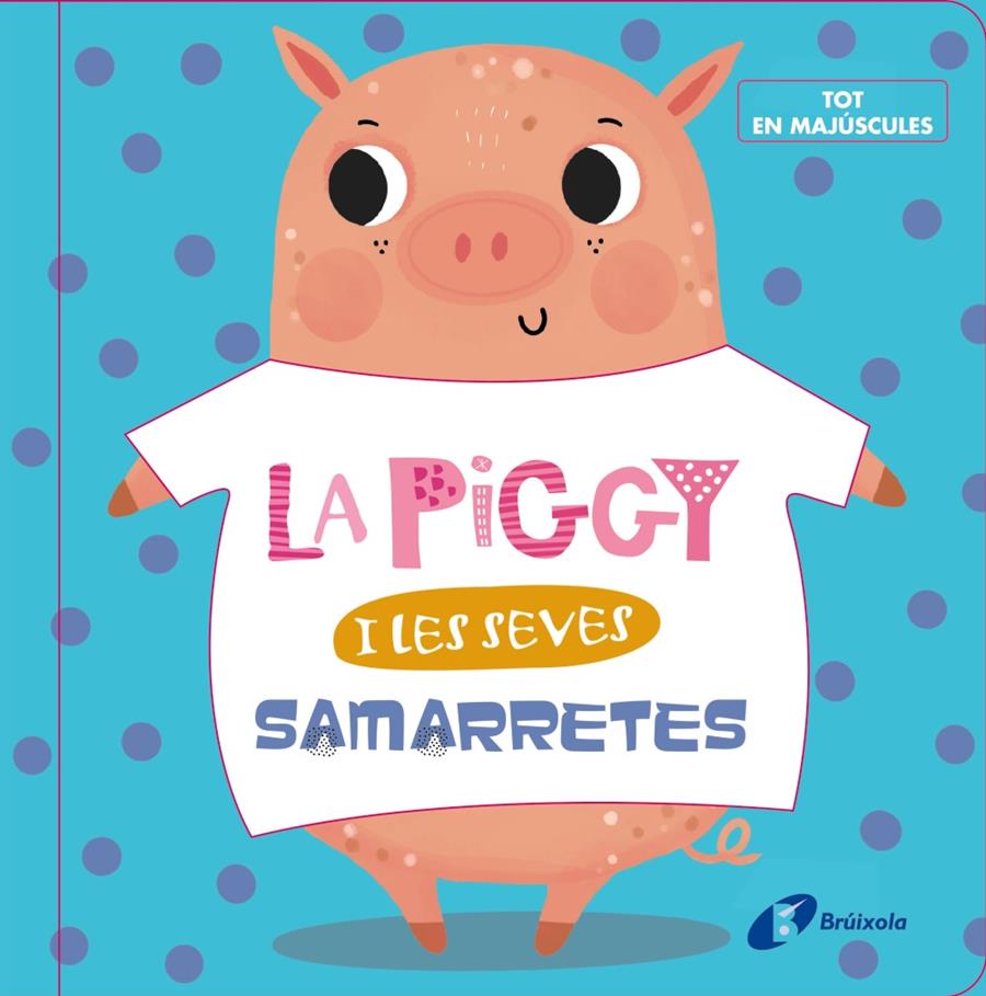 La Piggy i les seves samarretes | 9788499062631 | Varios Autores