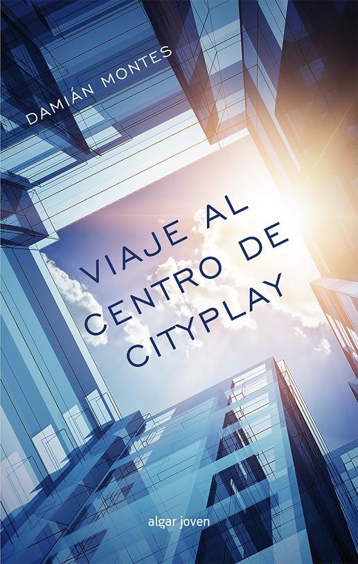 Viaje al centro de CityPlay | 9788498457803 | Montes P., Damián