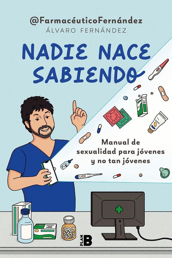 Nadie nace sabiendo | 9788418051425 | © Farmacéutico Fernández (Álvaro Fernández),