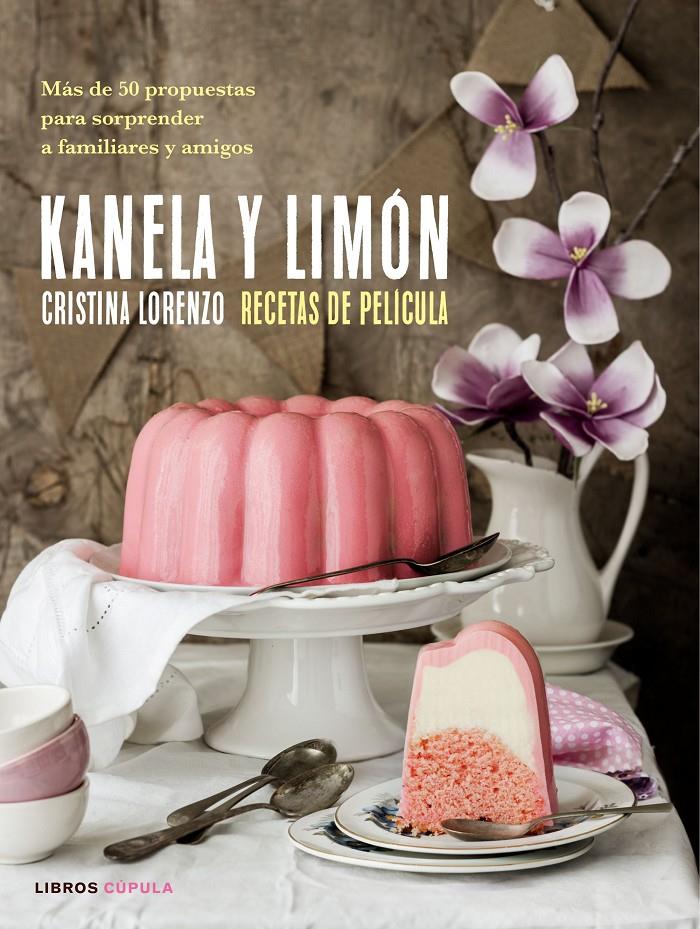 Kanela y Limón, recetas de película | 9788448023157 | Cristina Lorenzo