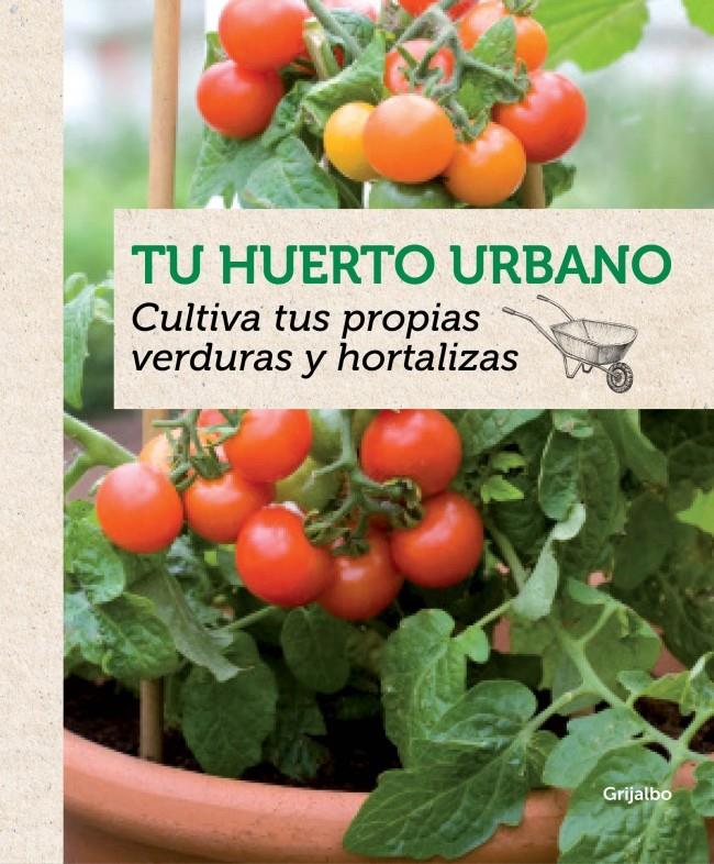 Tu huerto urbano | 9788415989202 | GUILLAUMIN,AGNES