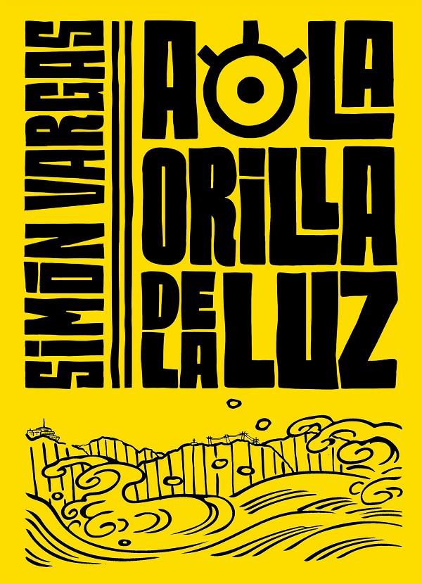 A la orilla de la luz | 9788420453224 | Vargas, Simon