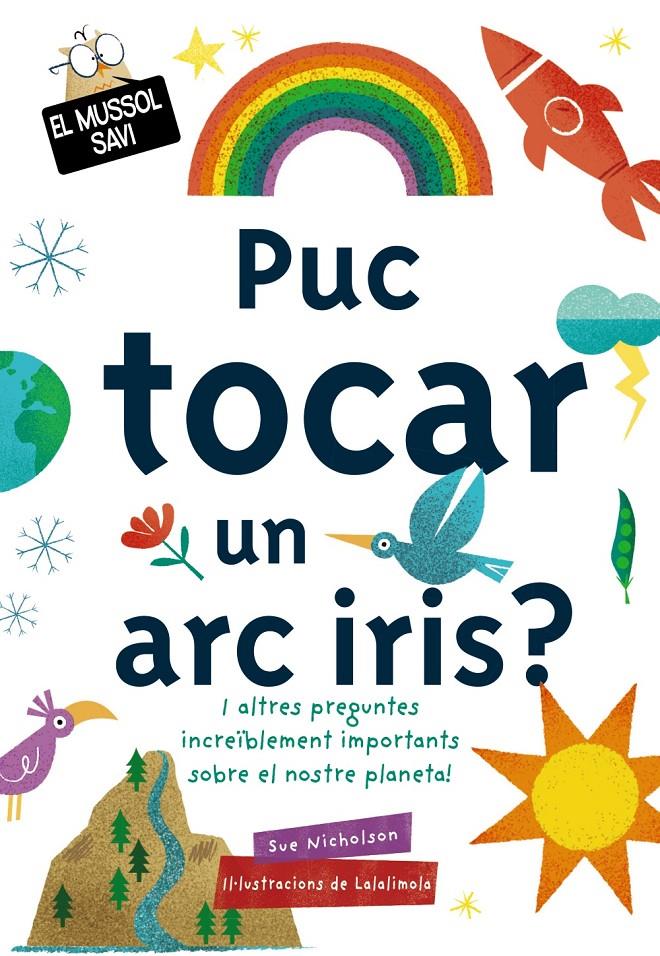 Puc tocar un arc iris? | 9788499063829 | Nicholson, Sue