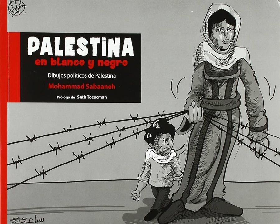 Palestina en blanco y negro | 9788472909038 | SABAANEH, MOHAMMAD