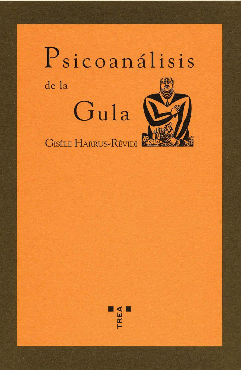 Psicoanálisis de la gula | 9788497041256 | Harrus-Révidi, Gisèle