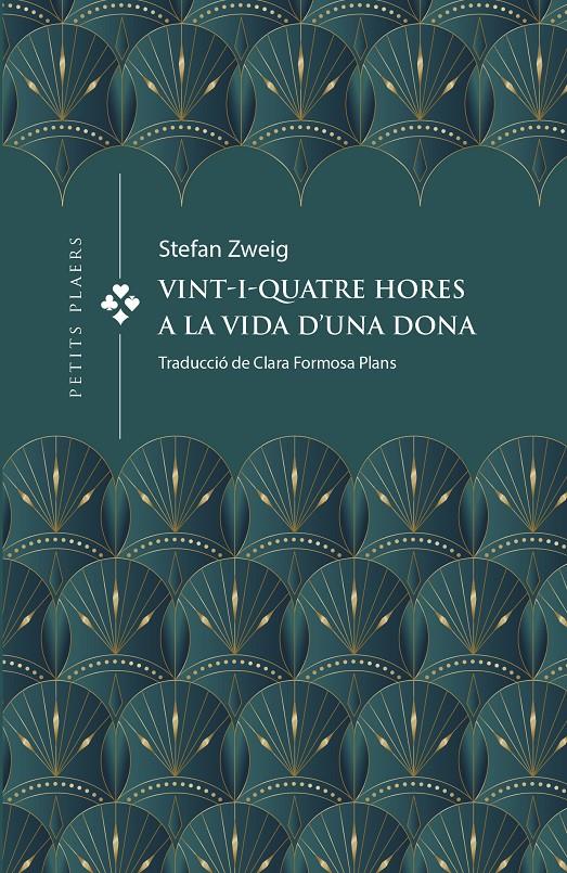 Vint-i-quatre hores a la vida d'una dona | 9788419474391 | ZWEIG, STEFAN