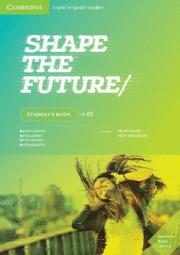 Shape the Future Level 1 Student's Book | 9788490366356 | Wood,Philip / Anderson,Vicki