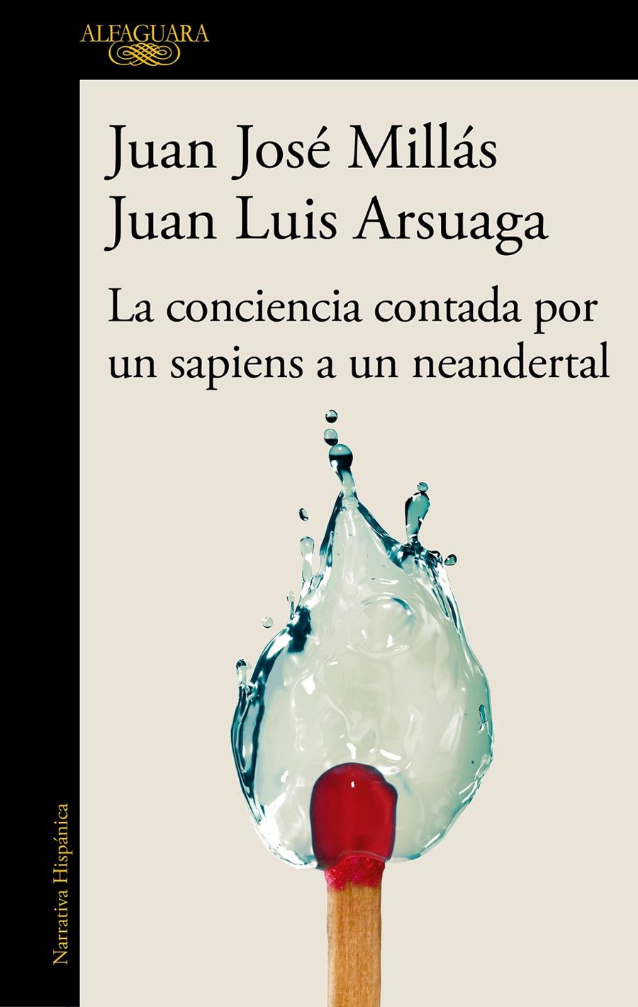 La conciencia contada por un sapiens a un neandertal | 9788420471228 | Millás, Juan José/Arsuaga, Juan Luis