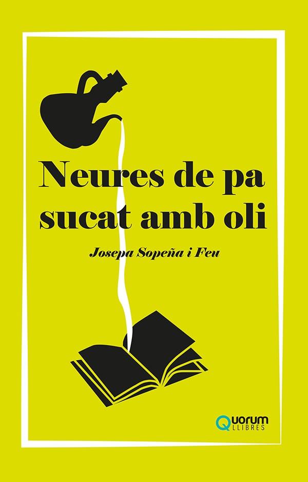 Neures de pa sucat amb oli | 9788416342501 | Sopeña i Feu, Josepa