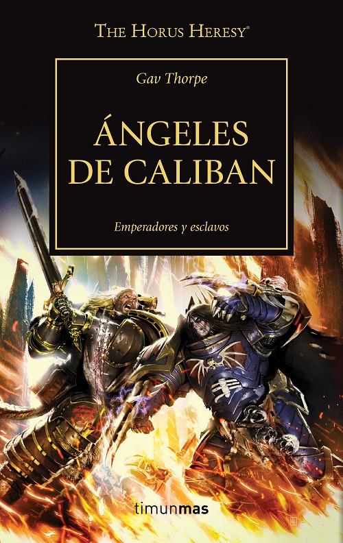 The Horus Heresy nº 38/54 Ángeles de Caliban | 9788445006214 | Thorpe, Gav