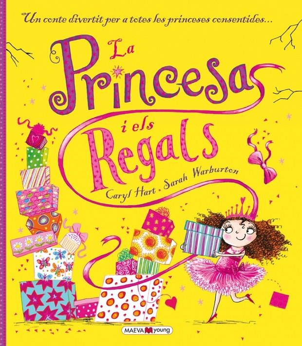 La princesa i els regals | 9788416363186 | Hart, Caryl/Warburton, Sarah