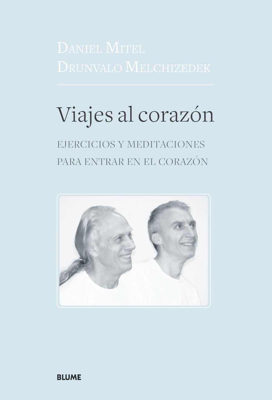 Viajes al corazón | 9788417492151 | Melchizedek, Drunvalo/Mitel, Daniel