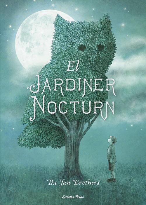 El jardiner nocturn | 9788491370697 | Eric Fan/Terry Fan