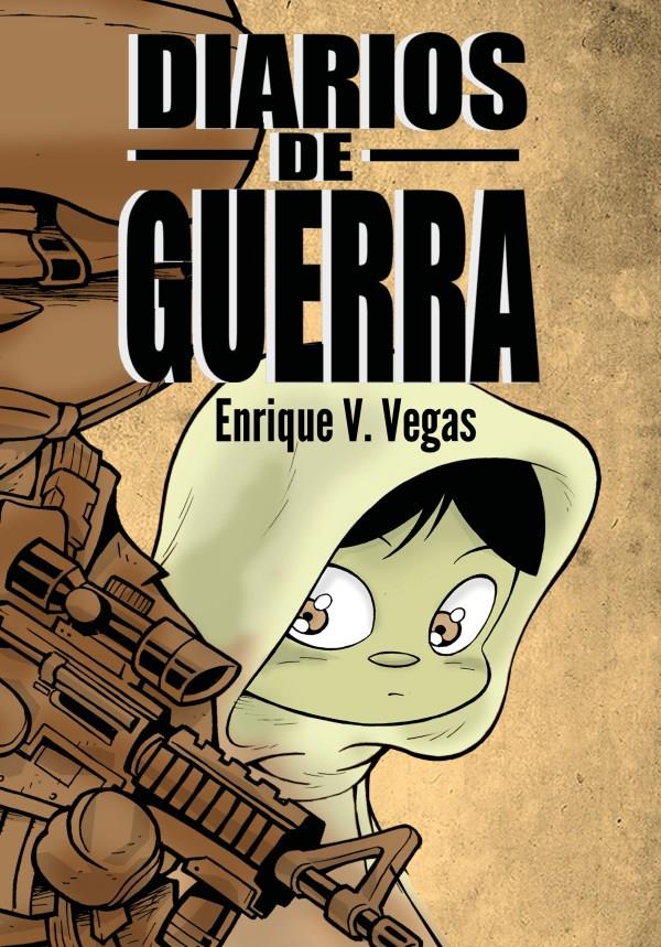 Diarios de guerra | 9788417956622 | Vegas, Enrique