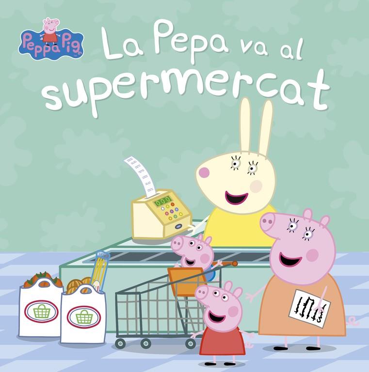 La Pepa va al supermercat (La Porqueta Pepa. Primeres lectures) | 9788448847456 | VARIOS AUTORES