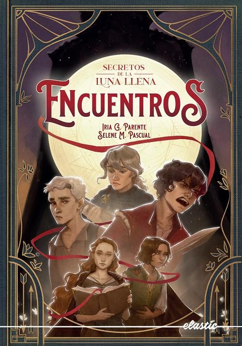 Secretos de la luna llena 2. Encuentros | 9788419478467 | G. PARENTE, IRIA/M. PASCUAL, SELENE