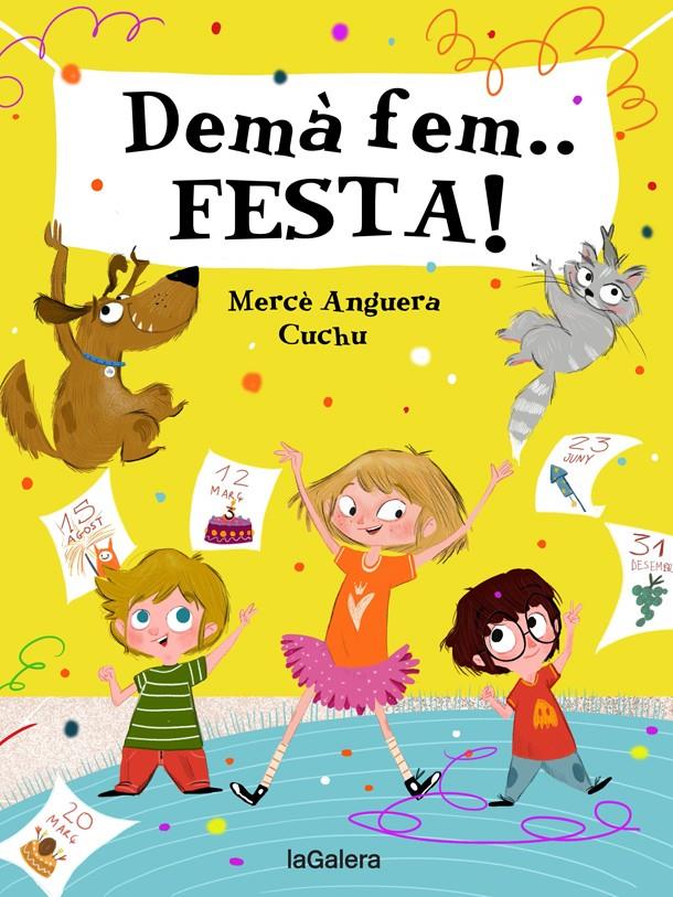 Demà fem... FESTA! | 9788424668389 | Anguera, Mercè