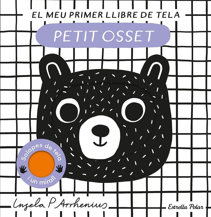 Petit osset. El meu primer llibre de tela | 9788413897226 | Arrhenius, Ingela P.