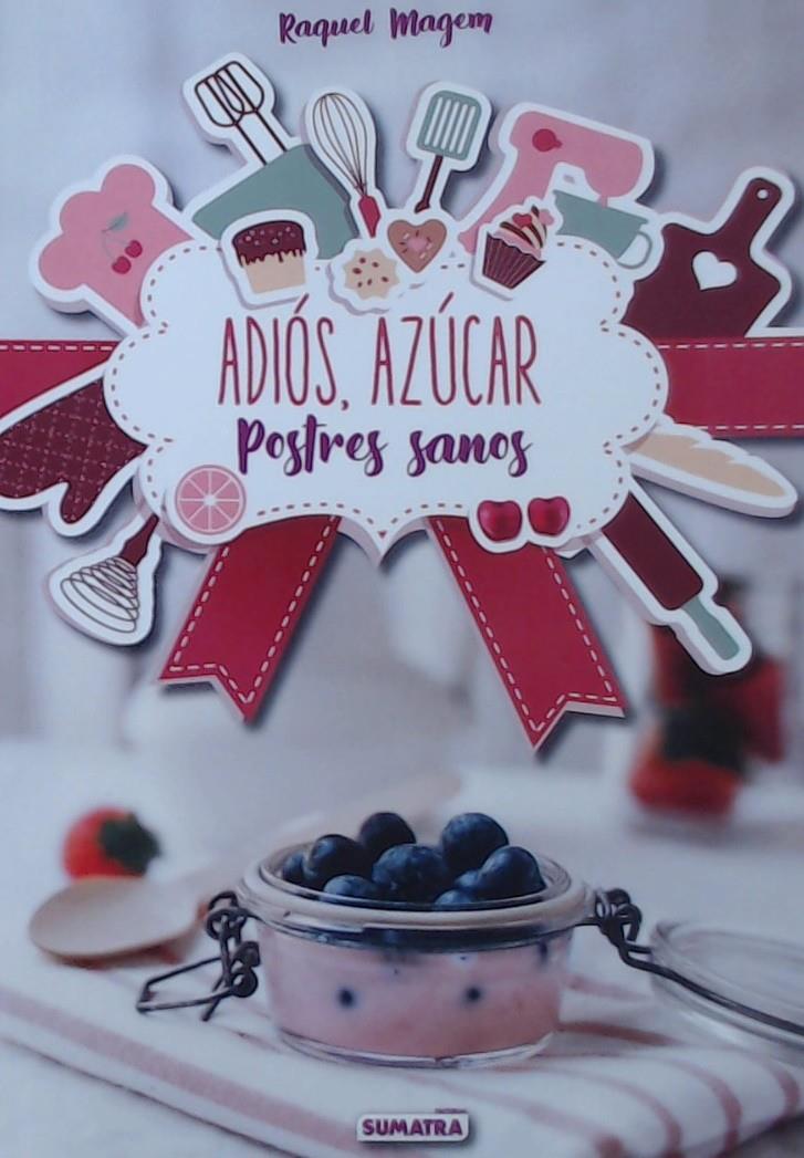 ADIOS AZUCAR | 9788416336210 | MAGEM,RAQUEL