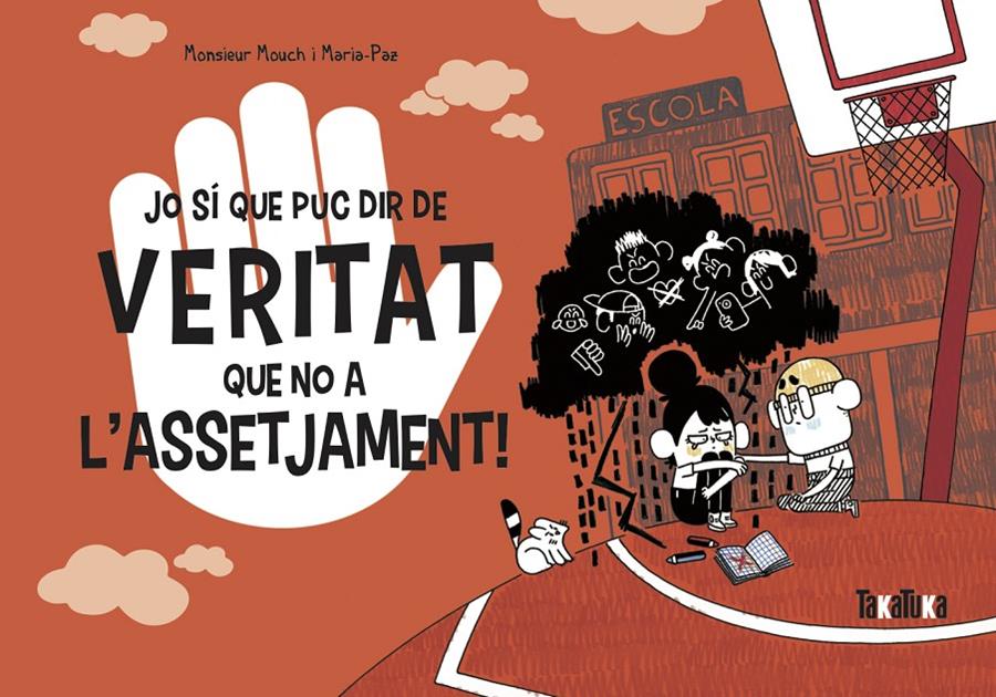 Jo sí que puc dir de veritat que no a l’assetjament! | 9788418821325 | Mouch, Monsieur