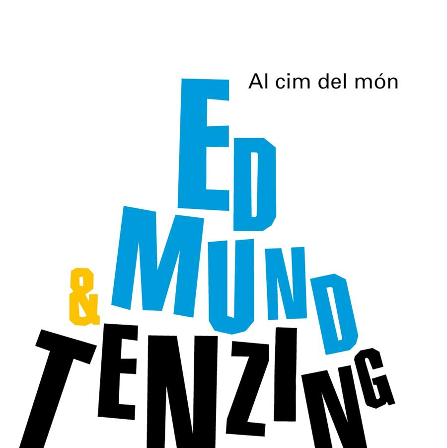 Al cim del món. Edmund Hillary & Tenzing Norgay | 9788498254563 | Ganges, Montse