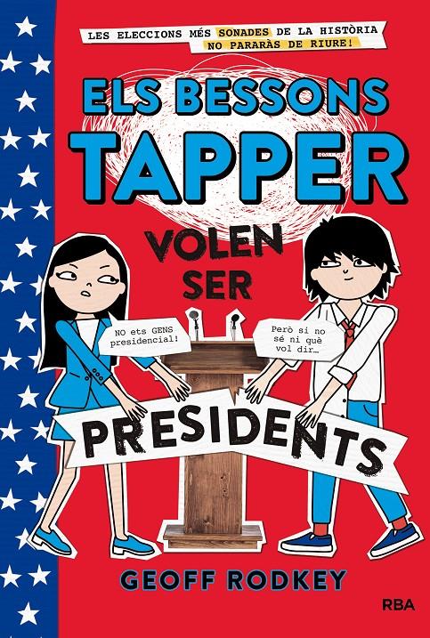 Els bessons Tapper volen ser presidents (Els bessons Tapper 3) | 9788427211544 | Rodkey, Geoff