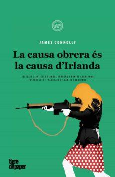 La causa obrera és la causa dIrlanda | 9788418705458 | Connolly, James