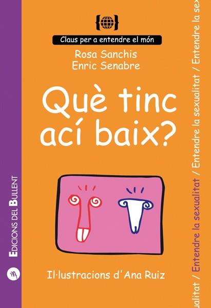 Que tinc ací baix? | 9788486390235 | Sanchis Caudet, Rosa / Senabre Carbonell, Enric