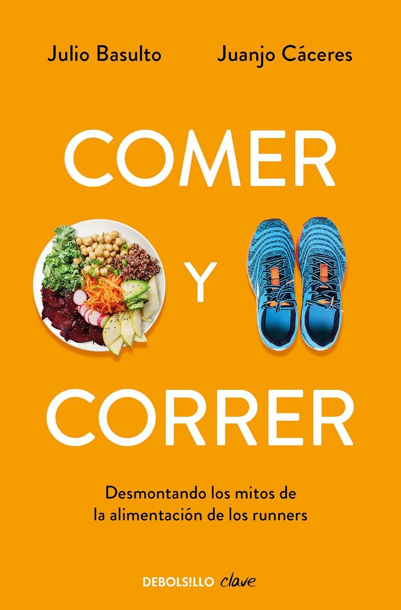 Comer y correr | 9788490328002 | BASULTO,JULIO/MATEO,M.A JOSE