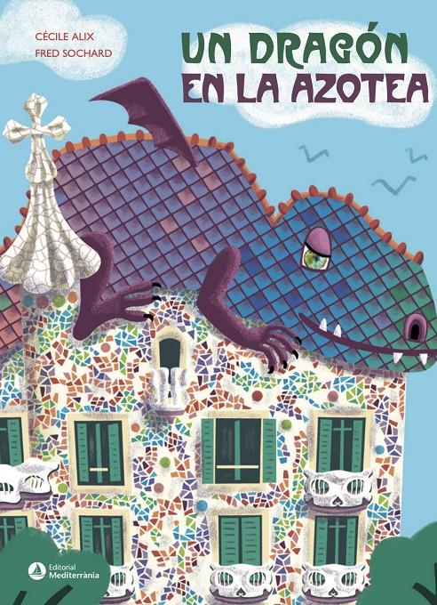 Un dragón en la azotea | 9788410478114 | Alix, Cécile