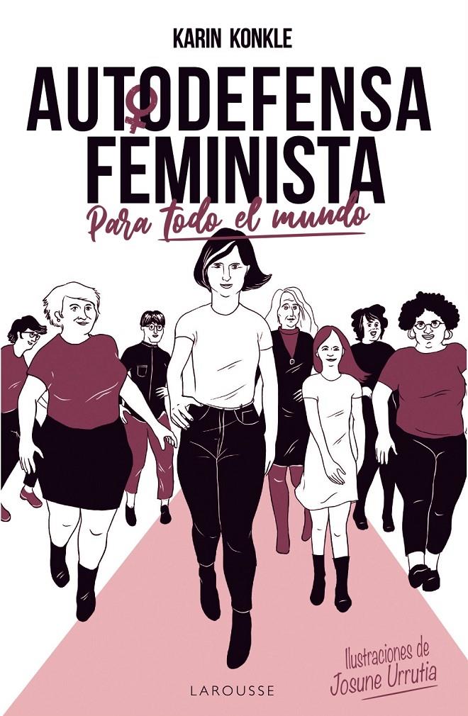 Autodefensa feminista (para todo el mundo) | 9788418100154 | Konkle, Karin