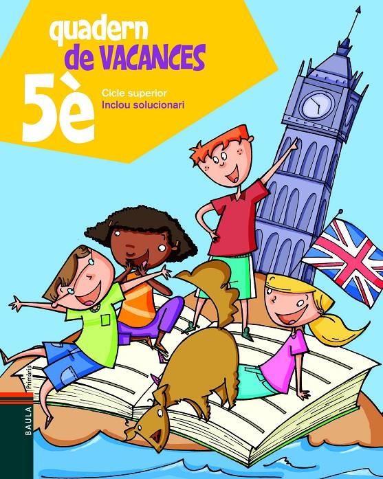 QUADERN DE VACANCES 5E-N- | 9788447924301 | Blanch i Gisbert, Xavier/Espot i Puig, Laura