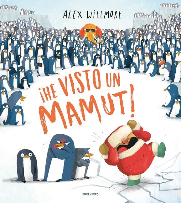 ¡He visto un mamut! | 9788414041208 | Willmore, Alex