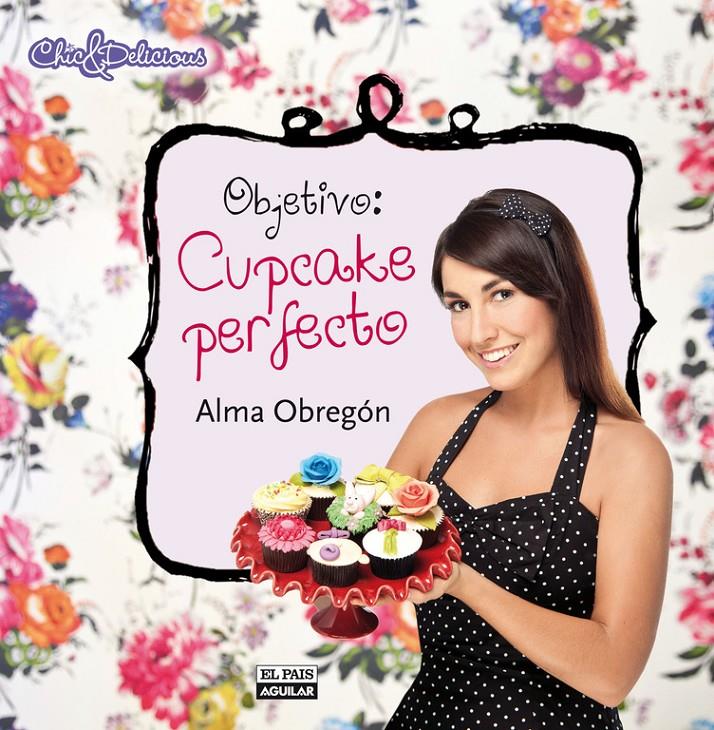 Cupcake Perfecto | 9788403512191 | Alma Obregón