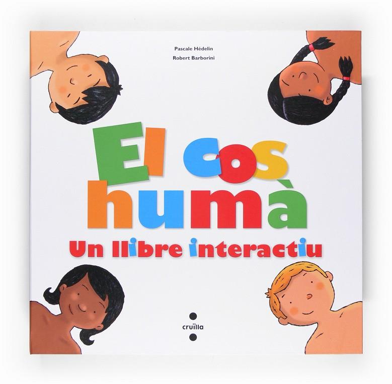 El cos humà. Un llibre interactiu | 9788466118217 | Pascale Hédelin/Robert Barborini