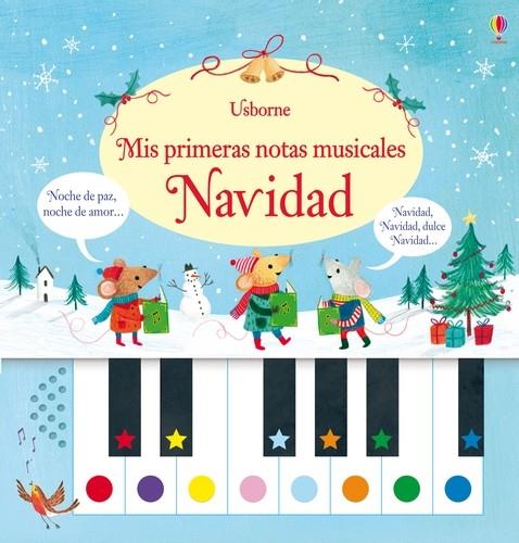 MIS PRIMERAS NOTAS MUSICALES NAVIDAD | 9781474920193 | Taplin, Sam/Taplin, Sam