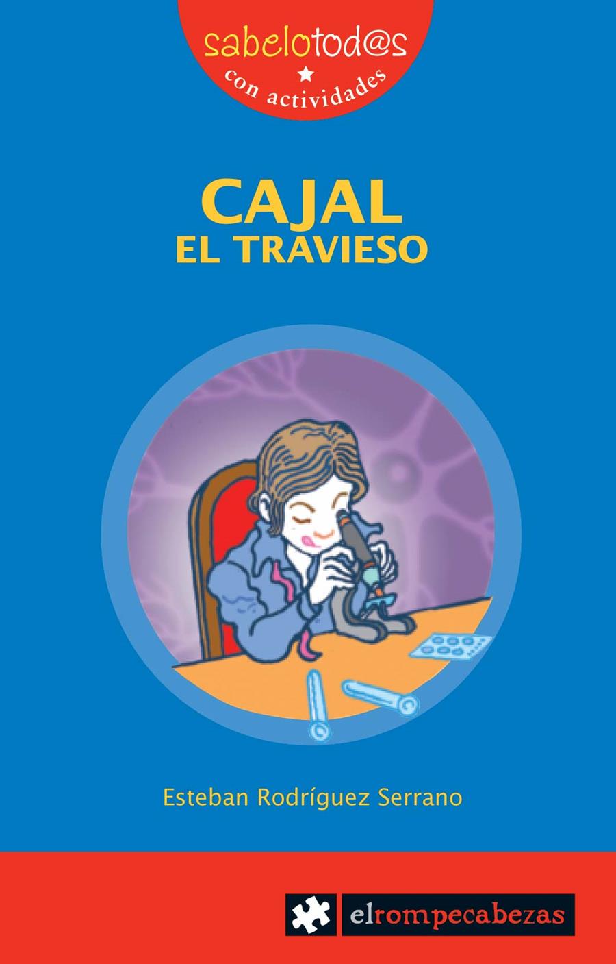 CAJAL el travieso | 9788415016052 | Rodríguez Serrano, Esteban