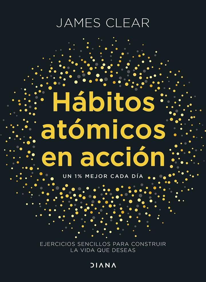 Hábitos atómicos en acción | 9788411193016 | Clear, James