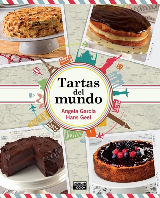 Tartas del mundo | 9788403514782 | GARCIA, ANGELA/GEEL, HANS