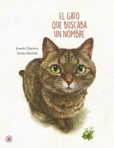 El gato que buscaba un nombre | 9788446050148 | Takhesita, Fumiko