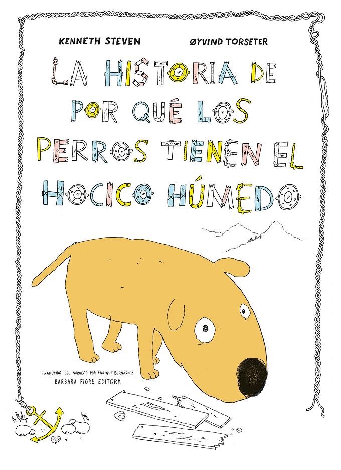 La historia de por qué los perros tiene el hocico húmedo | 9788415208648 | Kenneth Steven / Oyvind Torseter