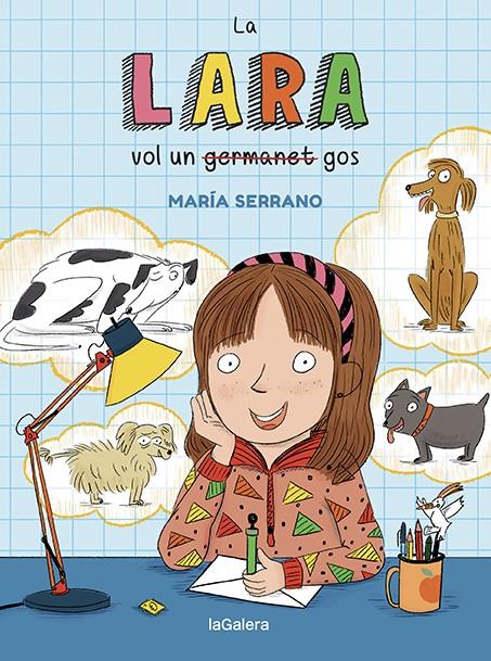 La Lara vol un gos | 9788424672706 | Serrano, María