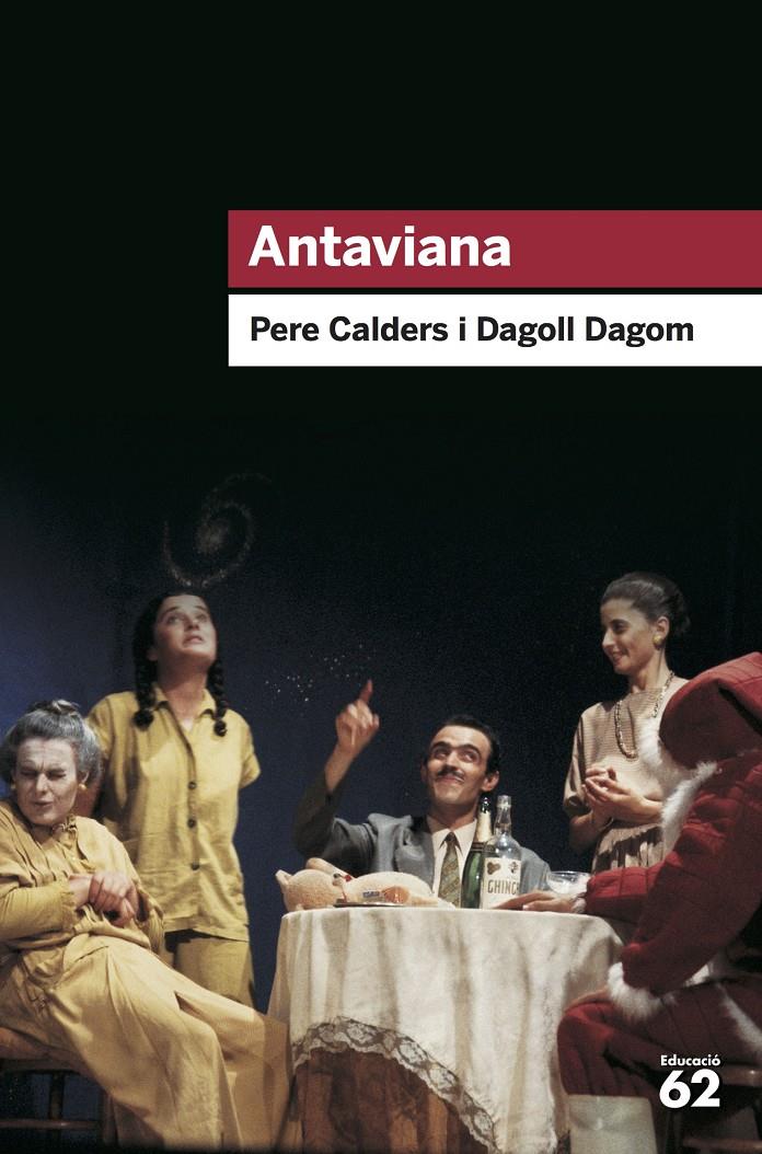 ANTAVIANA | 9788492672981 | Calders, Pere/Dagoll Dagom, S. A.